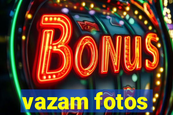 vazam fotos